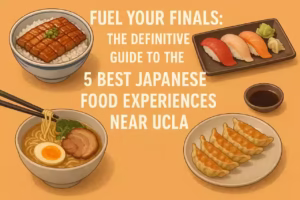 Fuel Your Finals The Definitive Guide to the 5 Best Japanese Food Experiences Near UCLA